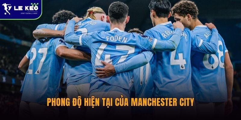 Soi kèo Everton vs Manchester City (02h00 ngày 05/05) giải Ngoại hạng Anh) 2 Phong độ hiện tại của Manchester City