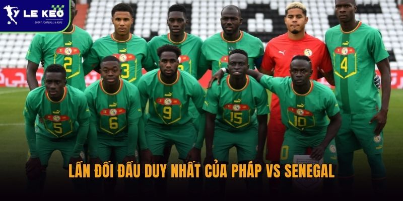 Soi kèo Pháp vs Senegal lúc 02:00 ngày 17/06 – Gà trống Gaulois gặp thử thách? 2 Lần đối đầu duy nhất của Pháp vs Senegal